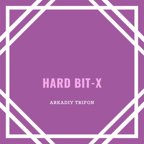 Hard Bit-x | Boomplay Music