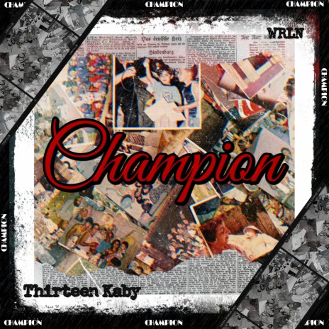 Champion ft. WRLN | Boomplay Music