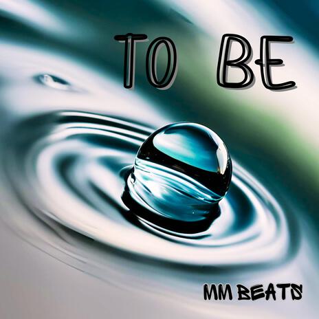 TO BE | Boomplay Music