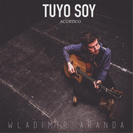 Tuyo Soy | Boomplay Music