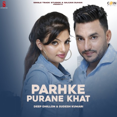 Parhke Purane Khat ft. Sudesh Kumari | Boomplay Music