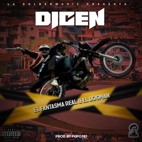 DICEN ft. EL FANTASMA REAL & EL DOGMAN | Boomplay Music