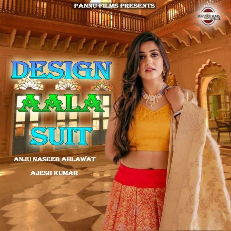 Design Aala Suit ft. Ajesh Kumar | Boomplay Music