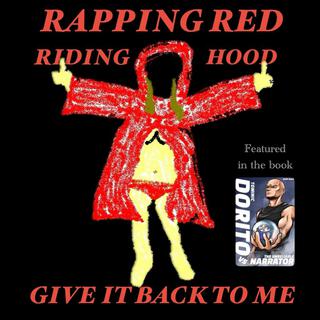 Rapping Red Riding Hood (Give It Back To Me) lyrics | Boomplay Music