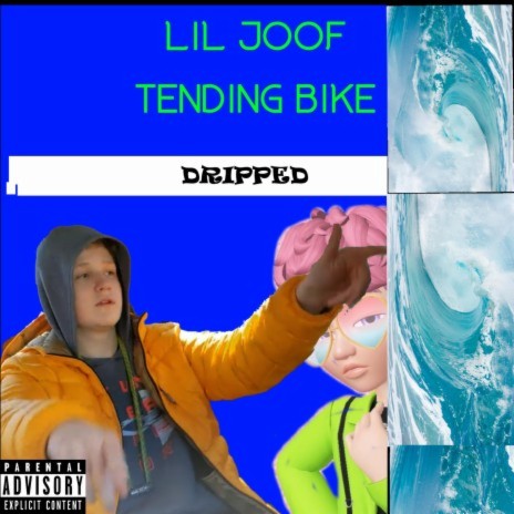 Dripped ft. Lil Joof