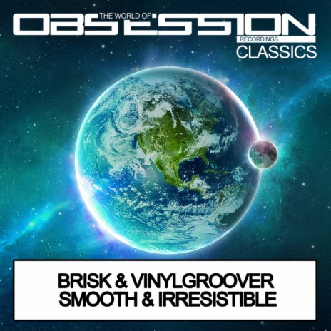 Smooth & Iressistable (Extended Mix) ft. Vinylgroover