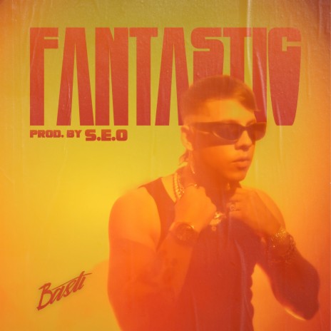 Fantastic | Boomplay Music