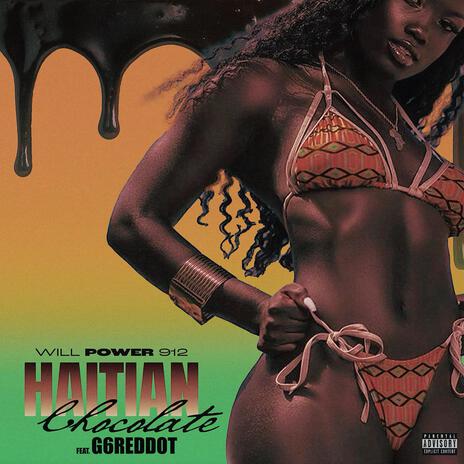 Haitian Chocolate ft. g6reddot | Boomplay Music