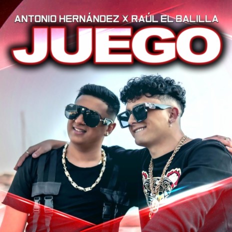 Juego ft. Raúl El Balilla | Boomplay Music