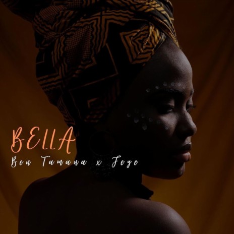 Bella (feat. Feyi) | Boomplay Music