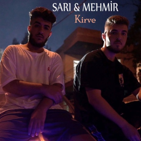 Kirve ft. Mehmir | Boomplay Music