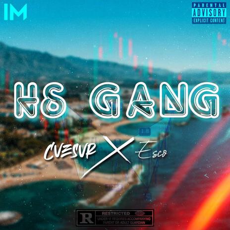 Hs Gang ft. ESCO & KOUMAN CEO | Boomplay Music