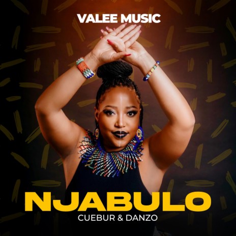 Njabulo ft. Cuebur & Danzo | Boomplay Music