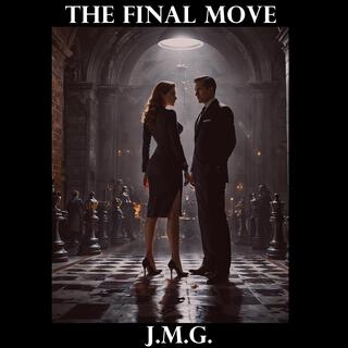 The Final Move