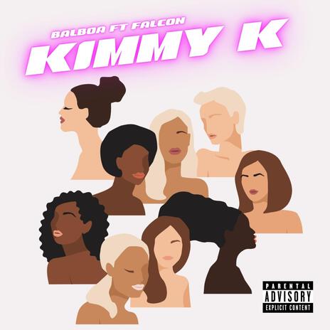 Kimmy K ft. Elicar Falcon | Boomplay Music