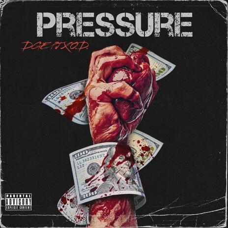 Pressure ft. DGE PJ | Boomplay Music