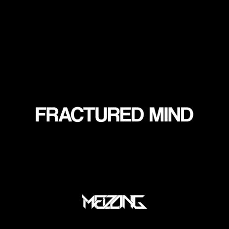 Fractured Mind | Boomplay Music