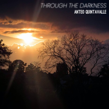 Through the Darkness | Boomplay Music