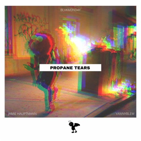 PROPANE TEARS ft. Yawnyblew & Jamie Hauptmann | Boomplay Music