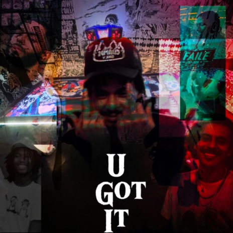 U Got It | Boomplay Music