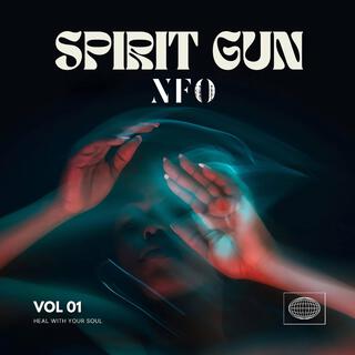 Spirit gun lyrics | Boomplay Music