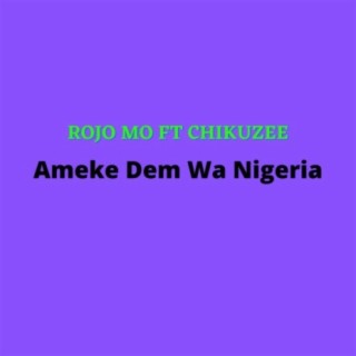 Ameke Dem Wa Nigeria