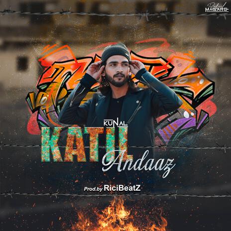 Katil Andaaz | Boomplay Music