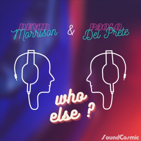 Who Else? ft. Paolo Del Prete | Boomplay Music
