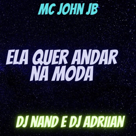 Ela Quer Andar na Moda | Boomplay Music