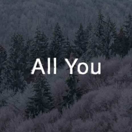 All You | Boomplay Music