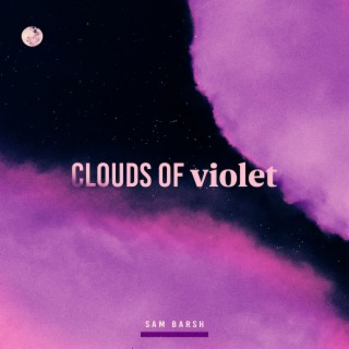 Clouds of Violet