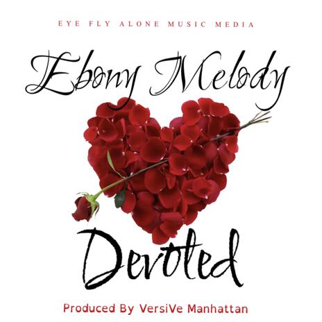 Devoted ft. Ebony Melody