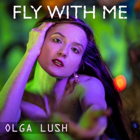 Fly With Me | Boomplay Music