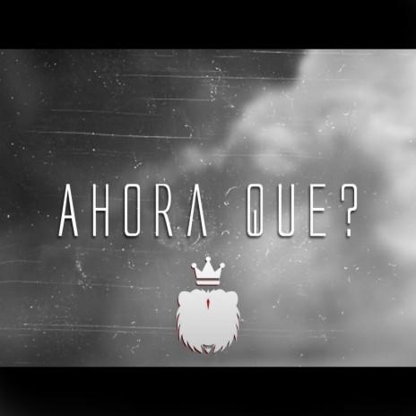 Ahora que? | Boomplay Music