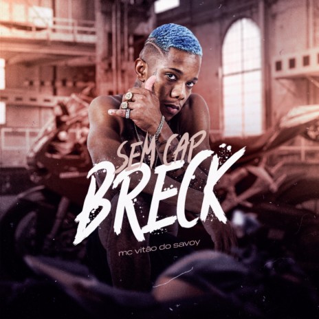 Sem Cap Breck | Boomplay Music