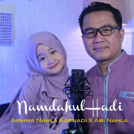 Namdahul Hadi ft. Abi Nahla | Boomplay Music