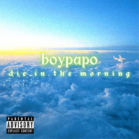 dieinthemorning | Boomplay Music