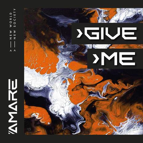 GIVE ME | Boomplay Music