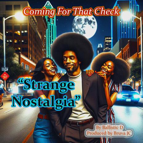 Strange Nostalgia | Boomplay Music