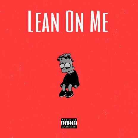 Lean On Me | Boomplay Music