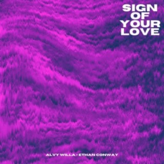 Sign of Your Love