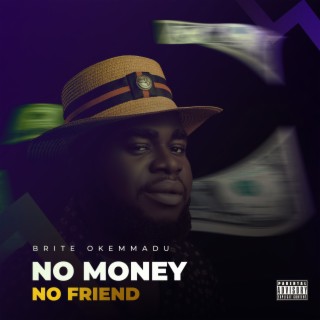 No Money No Friend
