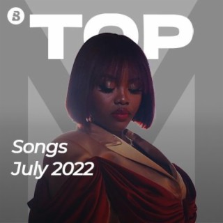Top Songs - July 2022