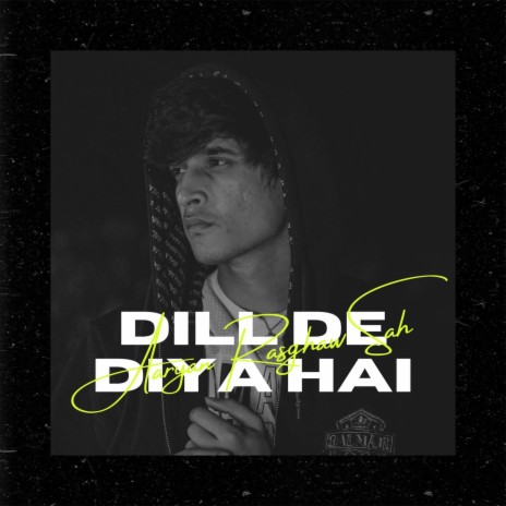 Dill De Diya Hai | Boomplay Music
