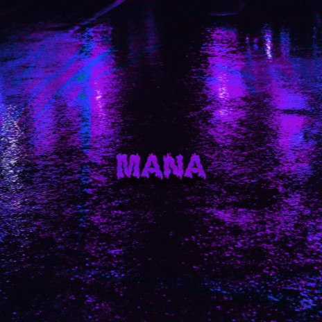 MANA | Boomplay Music