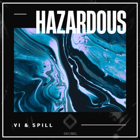 Hazardous | Boomplay Music