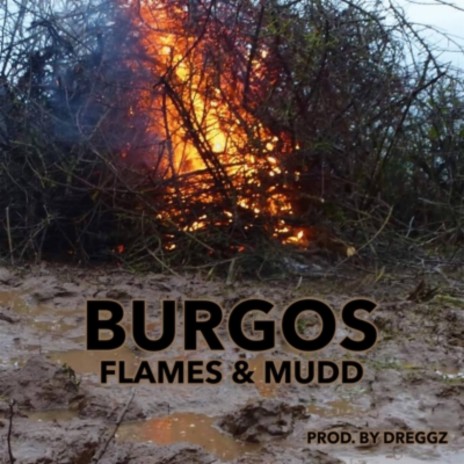 Flames and Mudd | Boomplay Music