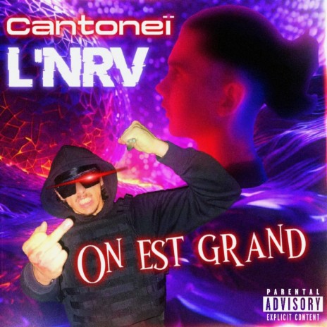 On Est Grand ft. Cantoneï | Boomplay Music