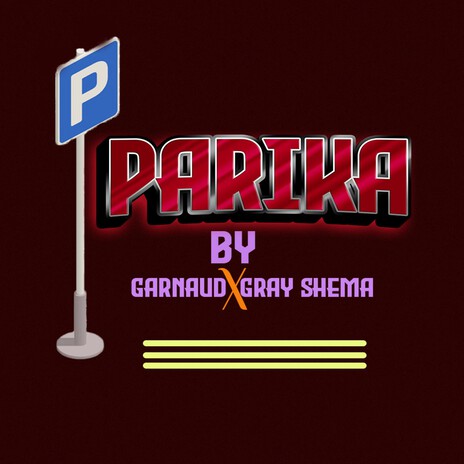 Parika ft. Gray Shema | Boomplay Music