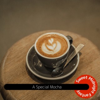 A Special Mocha